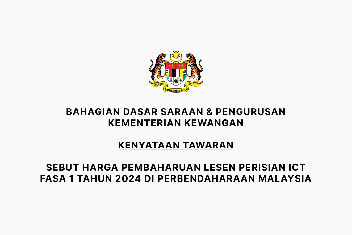 Sebut Harga Pembaharuan Lesen Perisian ICT Fasa 1 Tahun 2024 di Perbendaharaan Malaysia